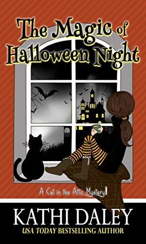 A Cat in the Attic Mystery: The Magic of Halloween Night (Book 5 in 5 book series)
