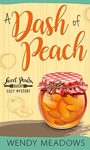 A Dash of Peach (Sweet Peach Bakery Book 1)