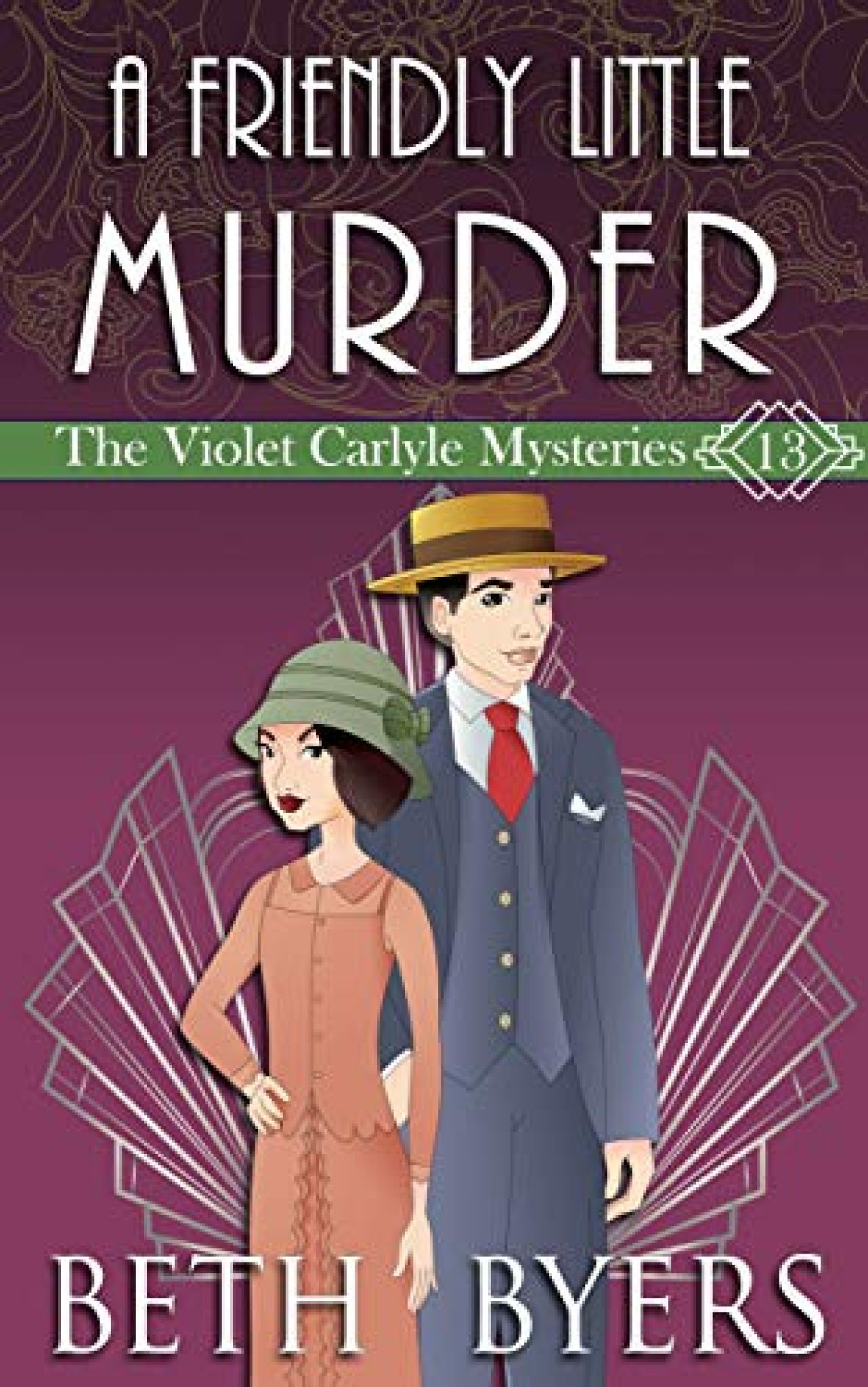A Friendly Little Murder A Violet Carlyle Cozy Historical Mystery (The