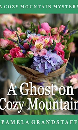 A Ghost on Cozy Mountain (Cozy Mountain Mysteries Book 1)