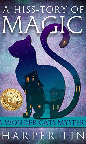 A Hiss-tory of Magic (A Wonder Cats Mystery Book 1)