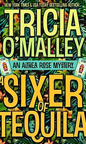 A Sixer of Tequila (The Althea Rose Series Book 6)