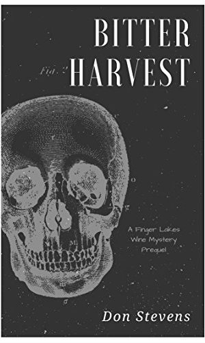 Bitter Harvest: A Finger Lakes Wine Mystery Prequel (Finger Lakes Wine Mysteries)