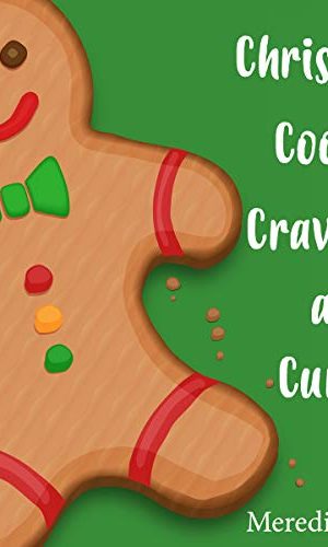 Christmas Cookies, Cravings, and a Curious Case