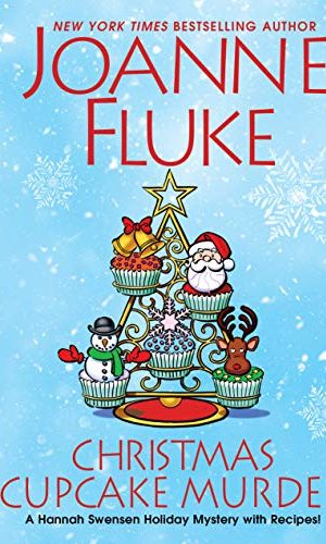 Christmas Cupcake Murder: A Festive & Delicious Christmas Cozy Mystery (A Hannah Swensen Mystery Book 26)