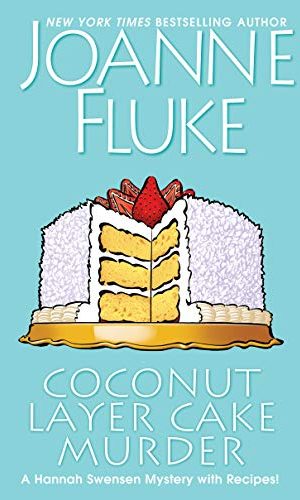 Coconut Layer Cake Murder (A Hannah Swensen Mystery Book 25)