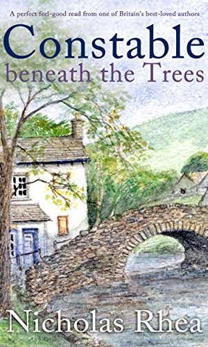 CONSTABLE BENEATH THE TREES a perfect feel-good read from one of Britain’s best-loved authors (Constable Nick Mystery Book 13)
