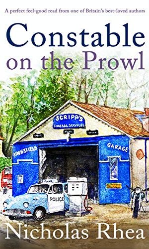 CONSTABLE ON THE PROWL a perfect feel-good read from one of Britain’s best-loved authors (Constable Nick Mystery Book 2)