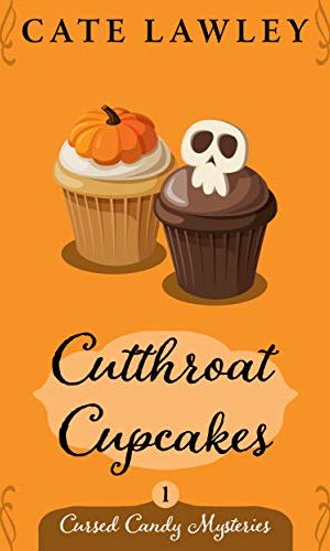Cutthroat Cupcakes (Cursed Candy Mysteries Book 1)