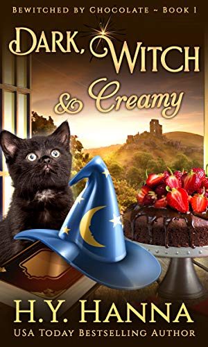Dark, Witch & Creamy (BEWITCHED BY CHOCOLATE Mysteries ~ Book 1)