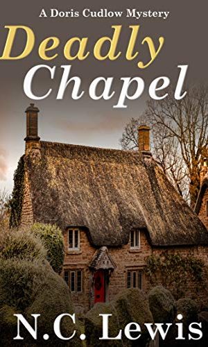 Deadly Chapel (A Doris Cudlow Mystery Book 1)