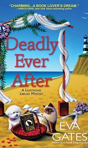 Deadly Ever After: A Lighthouse Library Mystery
