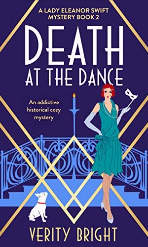 Death at the Dance: An addictive historical cozy mystery (A Lady Eleanor Swift Mystery Book 2)