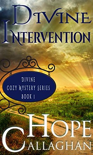 Divine Intervention: An inspirational Christian fiction mystery and suspense novel (Divine Christian Cozy Mysteries Series Book 1)