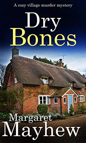 DRY BONES a cozy murder mystery (Village Mysteries Book 3)
