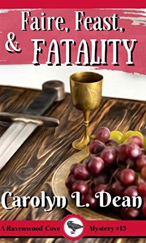 FAIRE, FEAST, and FATALITY: Ravenwood Cove Cozy Mystery (book 13)