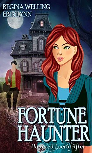Fortune Haunter: A Ghostly Mystery Series (Haunted Everly After Book 5)
