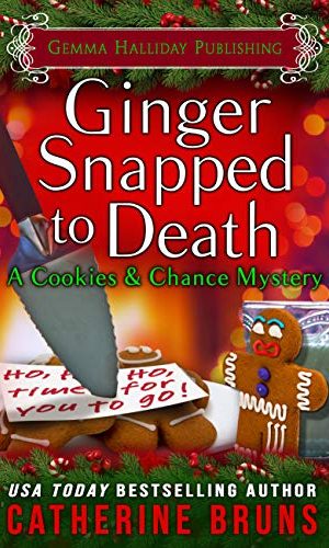 Ginger Snapped to Death (Cookies & Chance Mysteries Book 8)