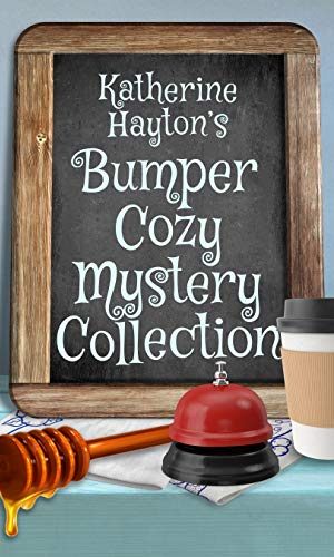 Katherine Hayton’s Bumper Cozy Mystery Collection
