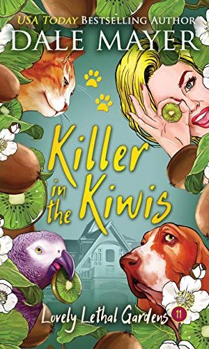 Killer in the Kiwis (Lovely Lethal Gardens Book 11)