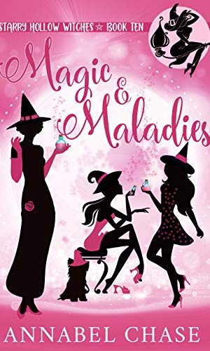 Magic & Maladies (Starry Hollow Witches Book 10)