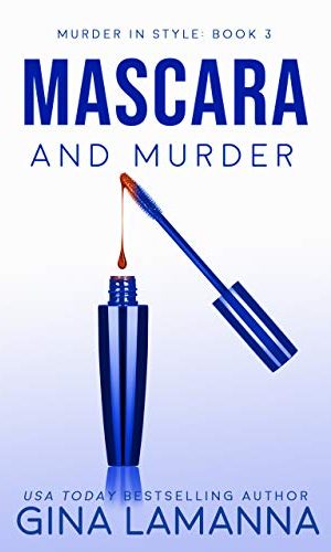 Mascara and Murder (Murder in Style Book 3)