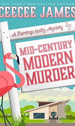 Mid-Century Modern Murder (A Flamingo Realty Mystery Book 5)