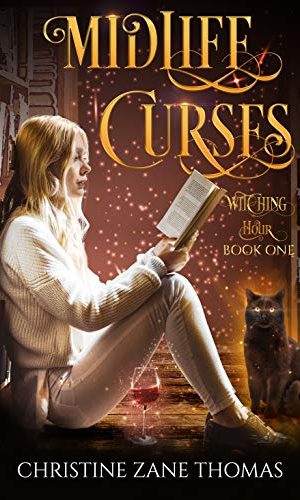 Midlife Curses: A Paranormal Women's Fiction Mystery (Witching Hour Book 1)