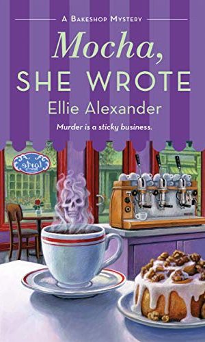 Mocha, She Wrote: A Bakeshop Mystery