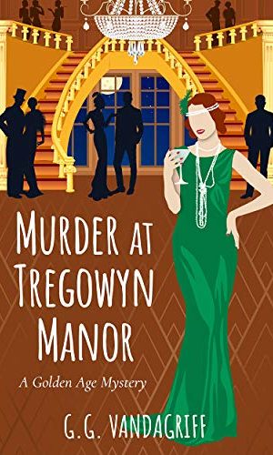 Murder at Tregowyn Manor: A Golden Age Mystery (Catherine Tregowyn Mysteries Book 3)