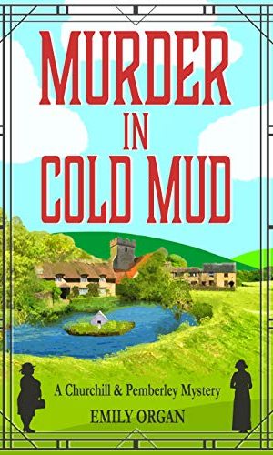 Murder in Cold Mud (Churchill and Pemberley Series Book 2)
