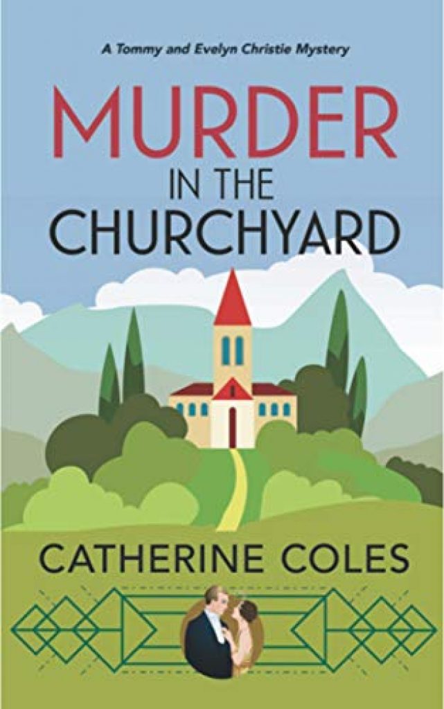 Murder in the Churchyard A 1920s cozy mystery (A Tommy & Evelyn