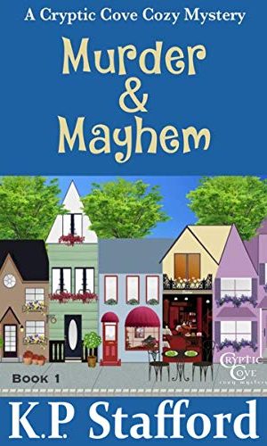 Murder & Mayhem (Cryptic Cove Cozy Mystery Series Book 1)
