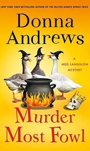 Murder Most Fowl: A Meg Langslow Mystery (Meg Langslow Mysteries Book 29)