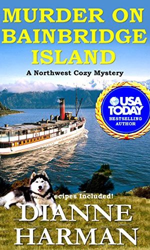 Murder on Bainbridge Island: A Northwest Cozy Mystery (Northwest Cozy Mystery Series Book 1)