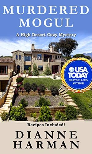Murdered Mogul: A High Desert Cozy Mystery (High Desert Cozy Mystery Series Book 12)