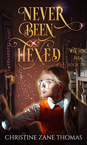 Never Been Hexed: A Paranormal Women’s Fiction Mystery (Witching Hour Book 2)
