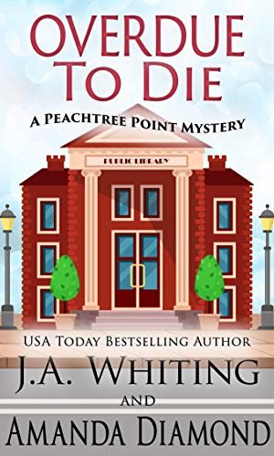 Overdue to Die (A Peachtree Point Mystery Book 1)