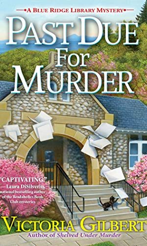 Past Due for Murder (A Blue Ridge Library Mystery Book 3)