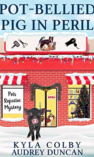 Pot-Bellied Pig in Peril: A Humorous Cozy Mystery for Animal Lovers (Pets Reporter Cozy Mystery Book 3)