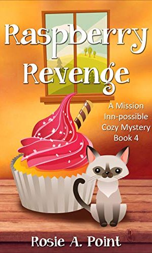 Raspberry Revenge (A Mission Inn-possible Cozy Mystery Book 4)