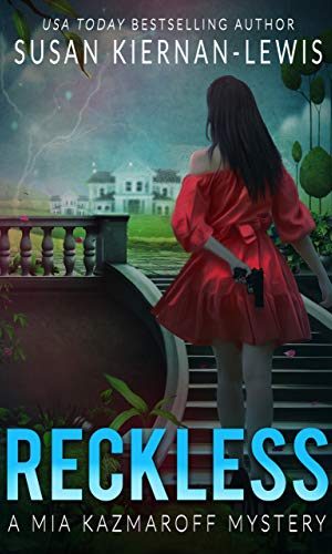 Reckless: Book 1 of the Mia Kazmaroff Mysteries (Mia Kazmaroff Mystery Series)