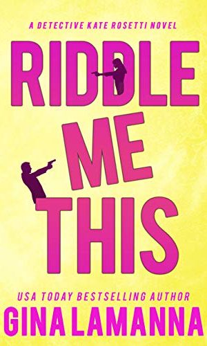 Riddle Me This (Detective Kate Rosetti Mystery Book 2)