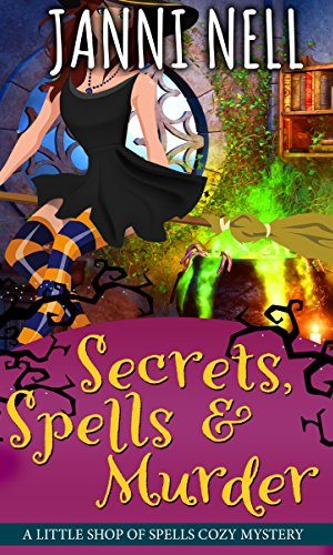 Secrets, Spells & Murder (Little Shop of Spells Book 1)