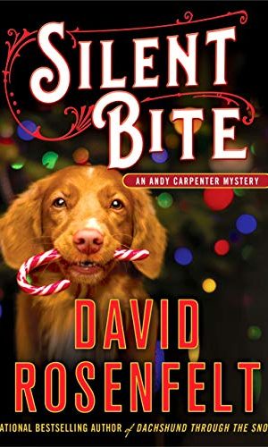 Silent Bite: An Andy Carpenter Mystery (An Andy Carpenter Novel Book 22)