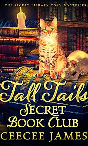 Tall Tails Secret Book Club (The Secret Library Cozy Mysteries 1)