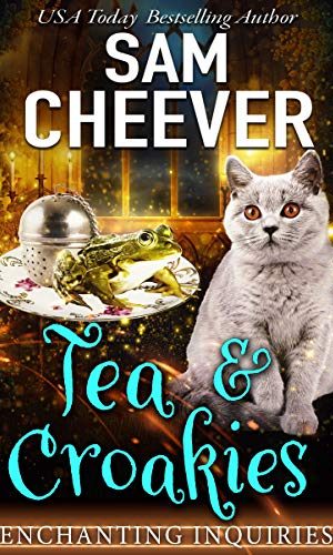 Tea & Croakies: A Magical Cozy Mystery with Talking Animals (Enchanting Inquiries Book 2)