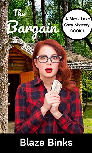 The Bargain (A Mask Lake Cozy Mystery Book 1)