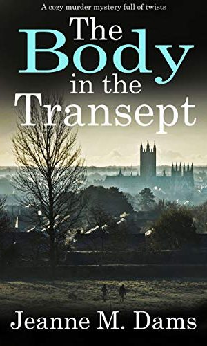 THE BODY IN THE TRANSEPT a cozy murder mystery full of twists (Dorothy Martin Mystery Book 1)