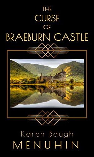 The Curse of Braeburn Castle: A Scottish Castle Murder Mystery (Heathcliff Lennox Book 3)